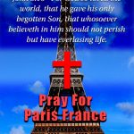 Pray For Paris But, Pray For Us All