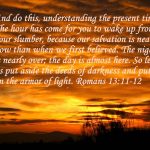 And now I have told you before it takes place, so that when it does take place y...