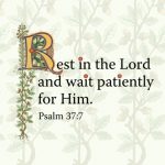 Just Some Things While Waiting Patiently For The Lord