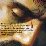 A Man Of Sorrows...Pierced For Our Transgressions