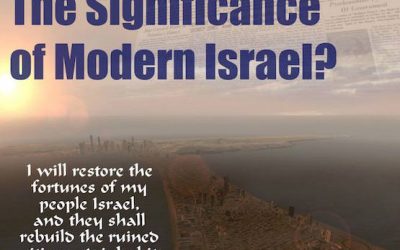 Is Israel’s Restoration Still A Sign Of The Lord’s Return?
