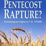 Pentecost Rapture? Yes, It's Possible
