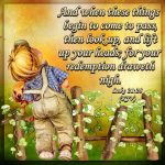 When These Things Begin to Happen, Then Look Up, Lift Up Your heads; For Your Re...
