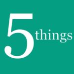 5 Things