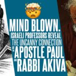 MIND BLOWN!!! The uncanny connection of Apostle Paul and Rabbi Akiva, and man's ...