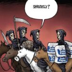 The Four Horses of The Apocalypse Can Be Heard Galloping In The Distance.